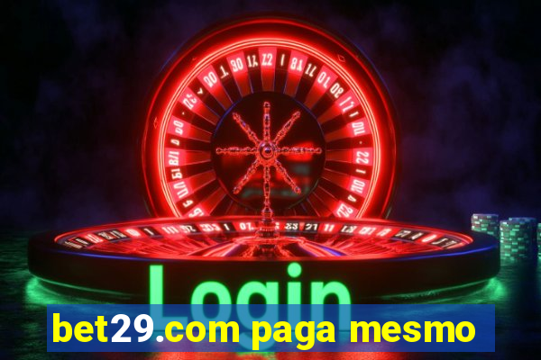 bet29.com paga mesmo